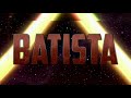 2020 Batista Custom Titantron I Walk Alone With Pyro