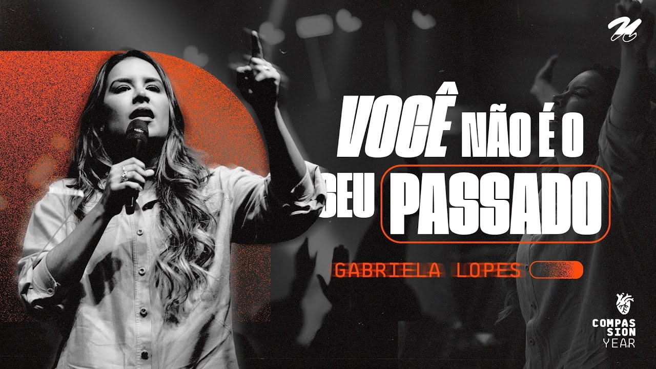 VOCÊ NÃO É O SEU PASSADO | GABRIELA LOPES