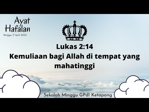 #ayathafalan :Lukas 2:14 - Pelnap Ketapang