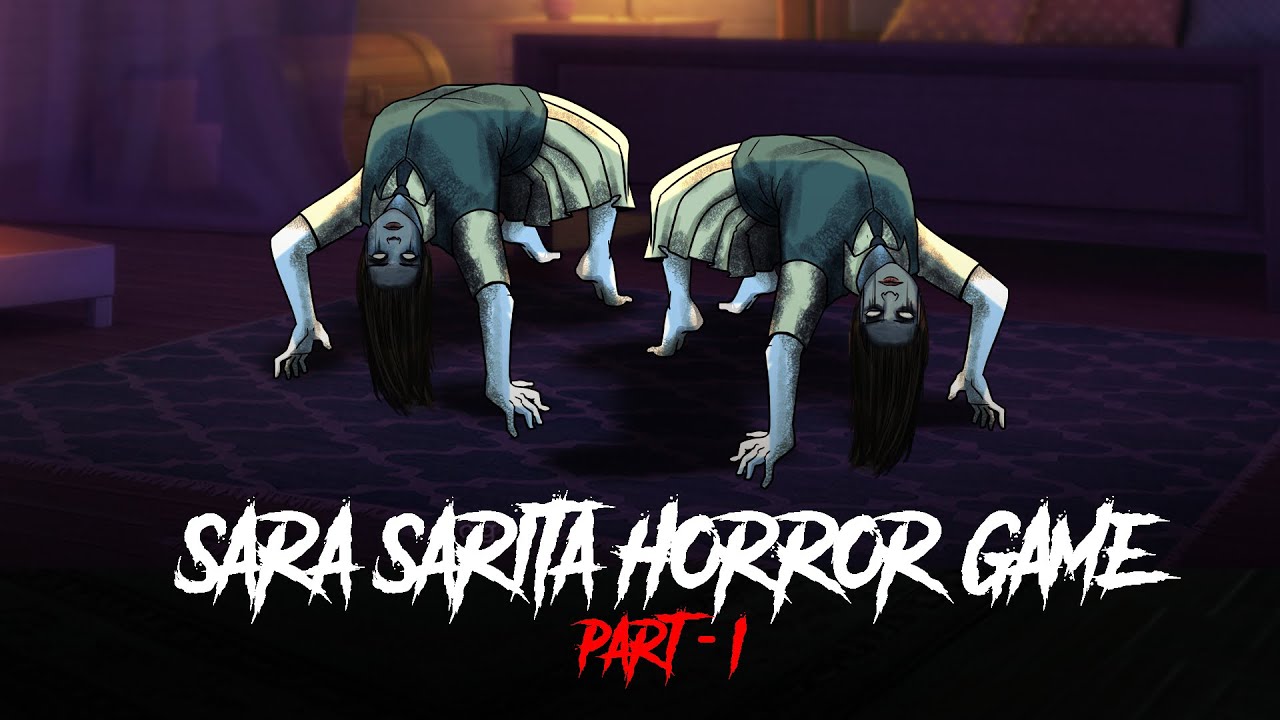 Sara Sarita Horror Game - Horror Stories in Hindi | सच्ची कहानी | Khooni Monday E261🔥🔥🔥