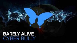 Barely Alive - Cyber Bully (Ft. Messinian) [Firepower Records & Disciple Recordings]