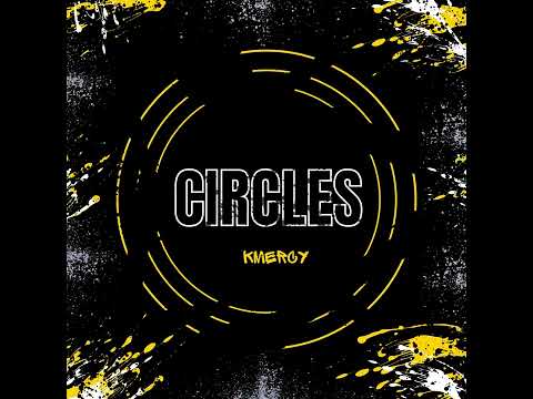 Kmercy - Circles [Audio]