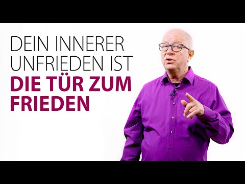 Dein innerer Unfrieden ist die Tür zum Frieden