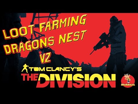 The Division - Dragons Nest Heroic Super Fast Farming 5 minutes!