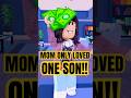 Mom Only Loved ONE SON Roblox Shaneplays
