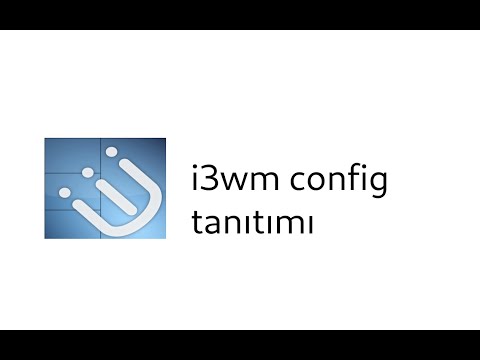 i3wm kullanımı (videoda ses yok + config dosyası gitlab adresinde!)