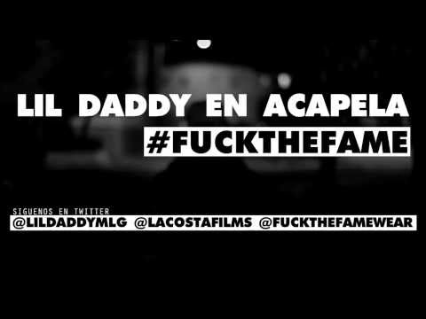 Lil Daddy En Acapela #FuckTheFame