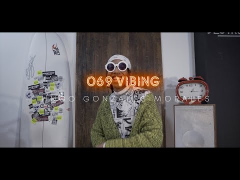 069 VIBING  -  Only Music I HUGO GONZALEZ MORALES