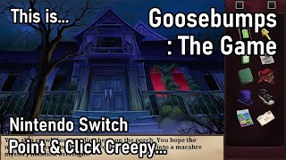 This is Goosebumps : The Game for the Nintendo Switch