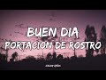 Milo J - Buen Dia Portacion De Rostro | Letra / Lyrics