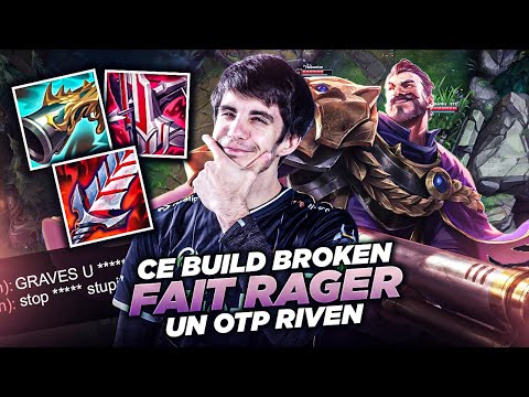 CE BUILD BROKEN FAIT RAGER UN OTP RIVEN & ME PERMET DE PENTA ! - Graves Jungle S11 SoloQ