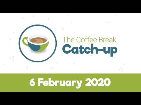 The Coffee Break Catch-Up, February 2020