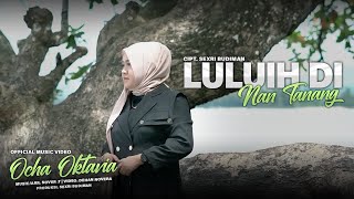 Download lagu Luluih Di Nan Tanang - Ocha Oktavia mp3