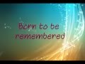 Neon Hitch - Born To Be Remembered (Lyric ...