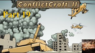 ConflictCraft 2 || No commentary || Campaign Playthrough || Part 19
