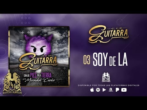 El De La Guitarra - Soy De LA [Official Audio]