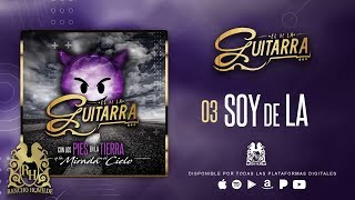 El De La Guitarra - Soy De LA [Official Audio]