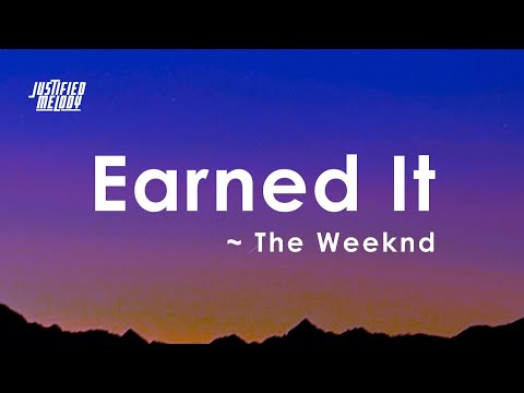 The Weeknd - Earned It (Lyrics)