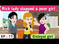 Disloyal girl part 17 | English story | Learn English | Animated stories | English life stories