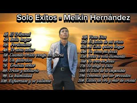Melkin Hernández 20 Alabansas Baladas Cristianas hondureñas.