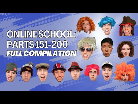 Online School: Parts 151-200 (Full Compilation)
