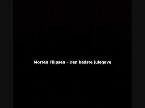 Morten Filipsen   Den bedste julegave