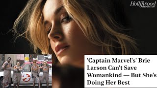 Brie Larson&#39;s CAPTAIN MARVEL Emotional Blackmail Is GHOSTBUSTERS 2016 All Over Again