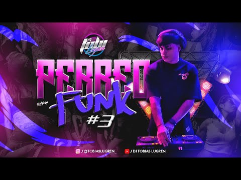 PERREO FUNK #3 - DjTobias Lugren