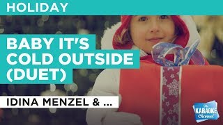 Baby It&#39;s Cold Outside (Duet) in the style of Idina Menzel &amp; Michael Bublé | Karaoke with Lyrics