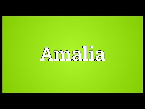 Amalia Meaning