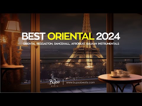 [ Best Oriental Beats 2024  ] Oriental Trap Reggaeton Deephouse Dancehall  | BuJaa BEATS