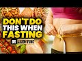 The Biggest Fasting Mistake Jason Fung