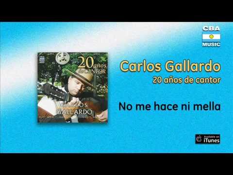 Carlos Gallardo / 20 Años de Cantor - No me hace ni mella
