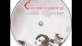 DJ Tonio & Laurent Ho - Jocker ( Henrik B Remix )