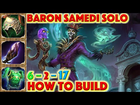 SMITE HOW TO BUILD BARON SAMEDI - Baron Samedi Solo Build + How To + Guide (Season 7 Conquest) 2020