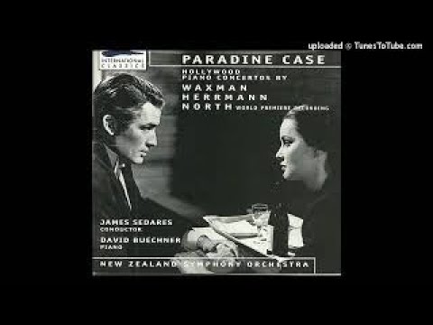 Franz Waxman : The Paradine Case, Rhapsody for piano and orchestra, after the film music (