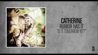 Catherine - Is It Tomorrow Yet