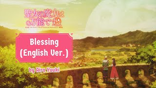 Blessing (English Ver.) - by Aira Yuuki - Seijo no Maryoku wa Bannou desu のサムネイル