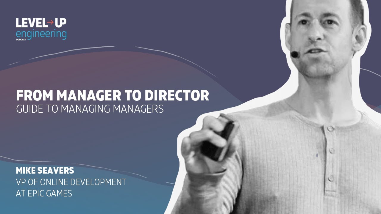 From Manager to Director: Guide to Managing Managers