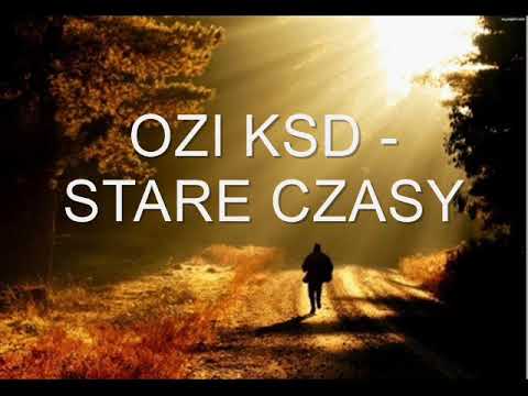 OZI KSD - Stare Czasy