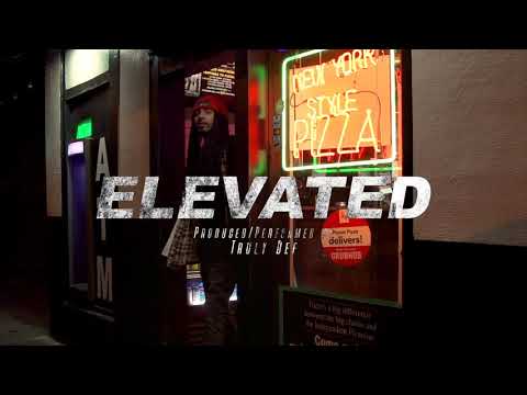 Truly Def - Elevated (Prod. by Truly Def)