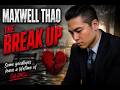 Chapter 2 with Maxwell Thao / The Break Up