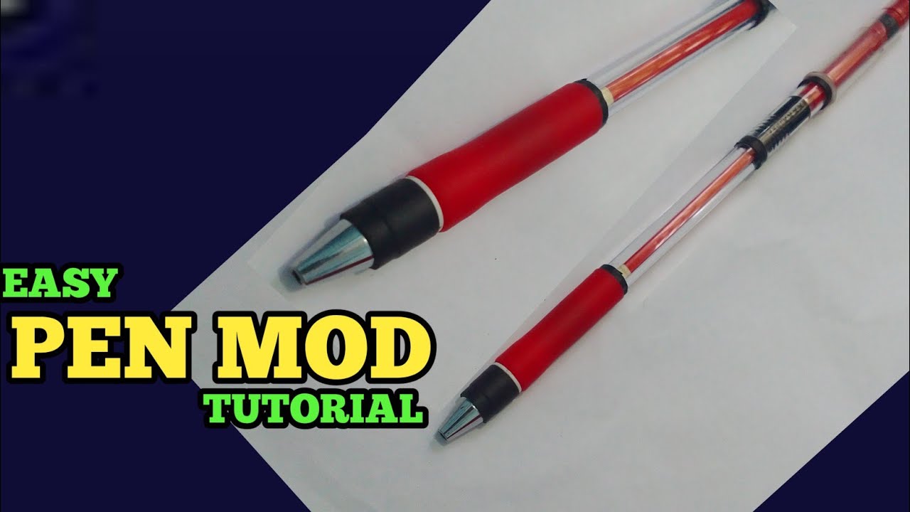Pen mod tutorial - let's make it easily
