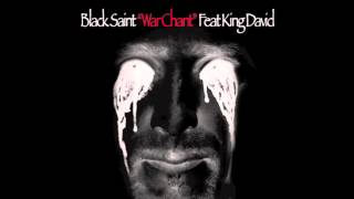 Black Saint:  War Chant Feat King David