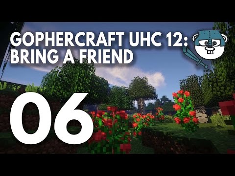 GopherCraft UHC - Season 12: Bring a Friend -  Episode 6