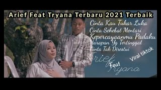 Download lagu Arief Feat Tryana Terbaru 2021[terbaik] mp3