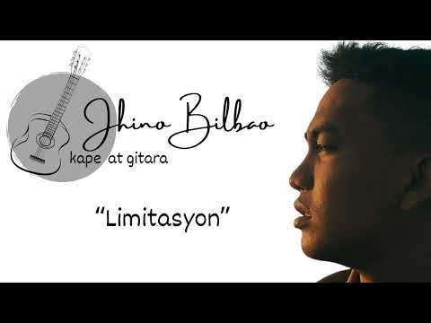 LIMITASYON — Jhino Bilbao (Original Song)