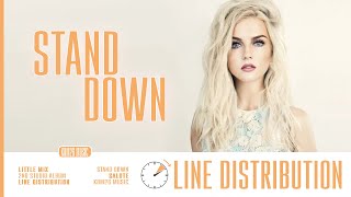 Little Mix ~ Stand Down ~ Line Distribution