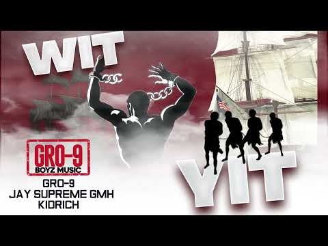 GRO9-BOYZ - WIT YIT
