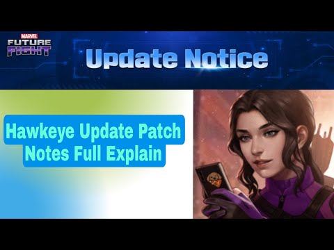 Hawkeye Update Patch Notes Full Explain - Marvel Future Fight